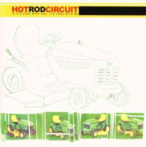 If It's Cool With You, It's Cool With Me - HotRodCircuit