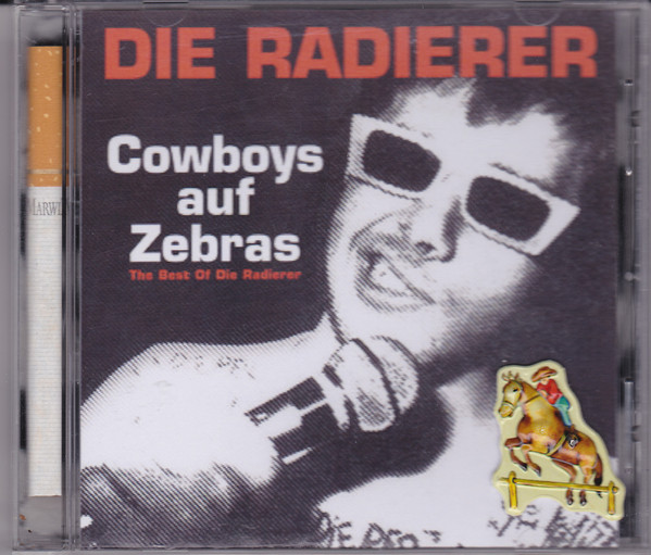 Album herunterladen Die Radierer - Cowboys Auf Zebras The Best Of Die Radierer
