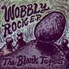 The Blank Tapes - Wobbly Rock E.P.