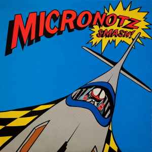 The Micronotz - Smash!