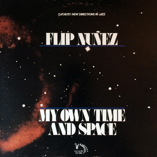 Flip Nuñez – My Own Time And Space (1976, Gatefold, Vinyl) - Discogs
