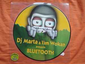 Bluetooth - DJ Marta & Tim Wokan