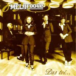 Melgroove - Pas Toi album cover