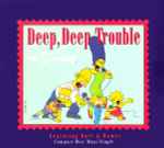 Cover of Deep, Deep Trouble, 1991, CD