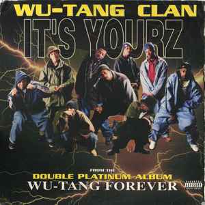 It's Yourz - Wu-Tang Clan