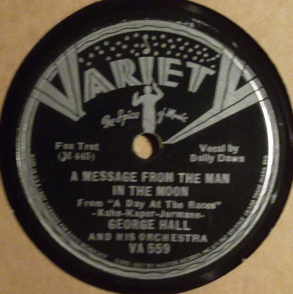 last ned album George Hall & His Orchestra - A Message From The Man In The Moon Tomorrow Is Another Day