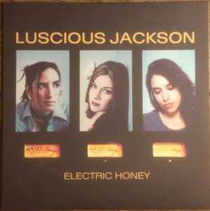 Luscious Jackson - Electric Honey