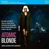 Various - Atomic Blonde - Original Motion Picture Soundtrack