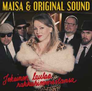 Maisa & Original Sound - Jokainen Laulaa Rakkahimmastansa album cover
