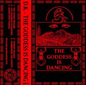 The Goddess is Dancing - D.K.