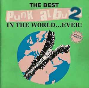 Various - The Best Punk Album In The World ... Ever! 2 album cover