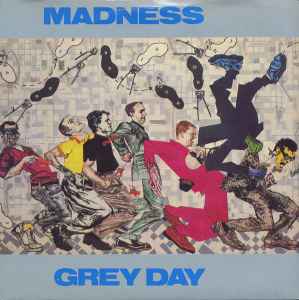 Grey Day - Madness