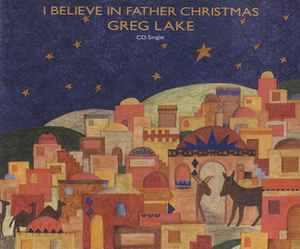 Greg Lake – I Believe In Father Christmas (1992, CD) - Discogs