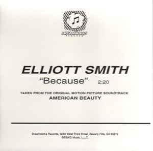 Elliott Smith - Because (Taken From The Original Motion Picture Soundtrack "American Beauty") album cover