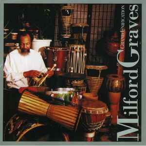 Grand Unification - Milford Graves