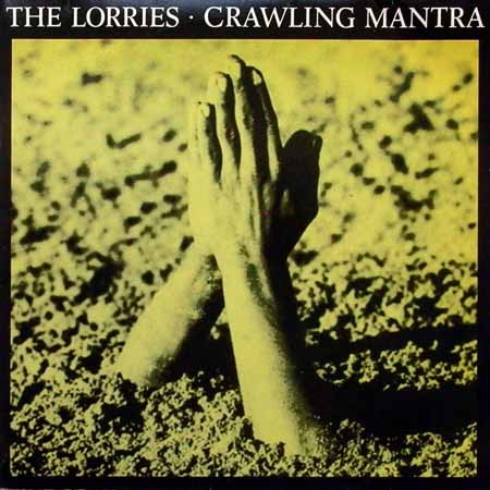 THE LORRIES - CRAWLING MANTRA - U.S. 12" VINYL EP 1987 HMS