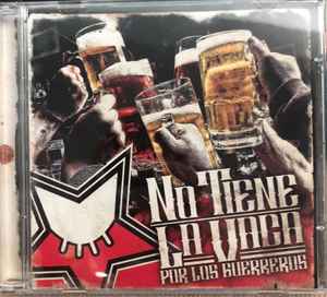 No Tiene La Vaca - Por Los Guerreros album cover