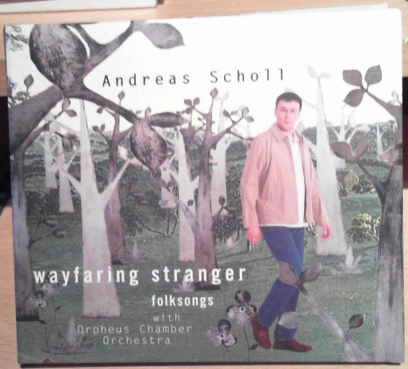 Folksongs Andreas Scholl Wayfaring Stranger 