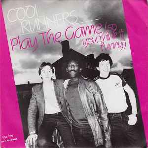 Cool Runners – Play The Game (So You Think It Funny) / Hawaiian Dream  (1982, Vinyl) - Discogs