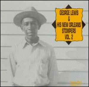 George Lewis And His New Orleans Stompers – George Lewis And His