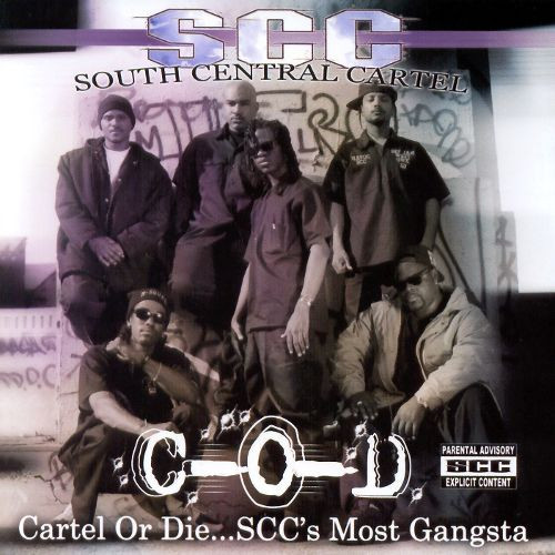 South Central Cartel – Cartel Or DieSCC's Most Gangsta (2007 