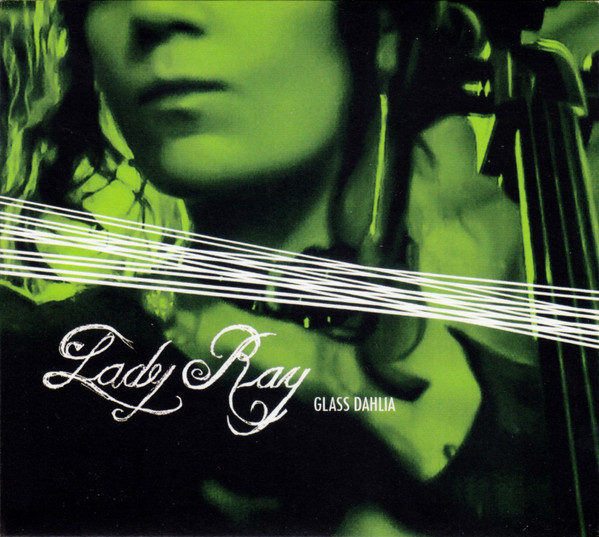 Album herunterladen Lady Ray - Glass Dahlia