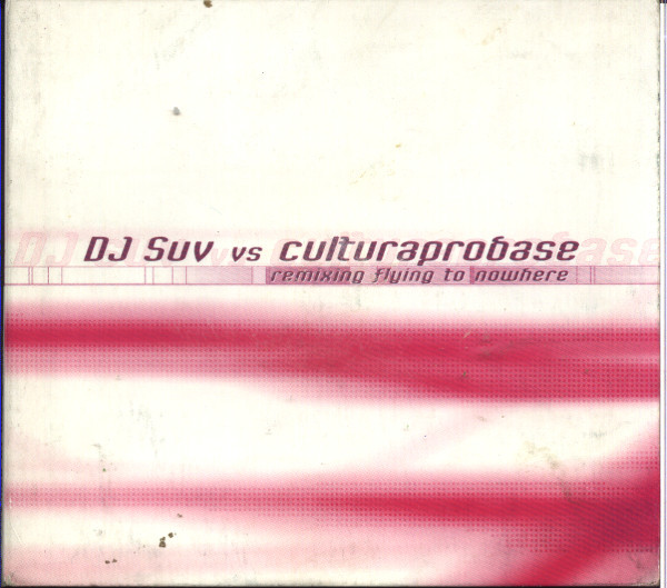 baixar álbum DJ Suv Vs Culturaprobase - Remixing Flying To Nowhere