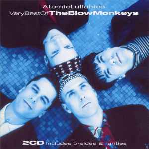 The Blow Monkeys - Atomic Lullabies: Very Best Of The Blow Monkeys album cover
