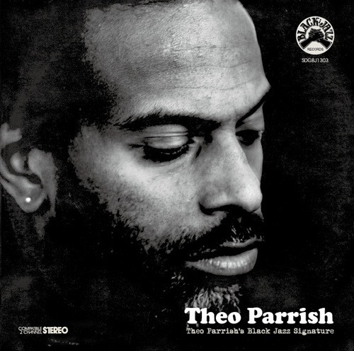 Theo Parrish – Theo Parrish's Black Jazz Signature (2013, CD