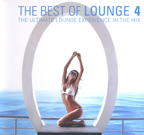 The Best Of Lounge - The Ultimate Lounge Experience In The Mix (2010,  Digibook, CD) - Discogs