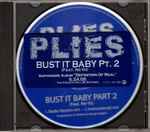 Bust It Baby (Part 2) / Plies Featuring Ne-Yo