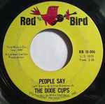 People Say / The Dixie Cups