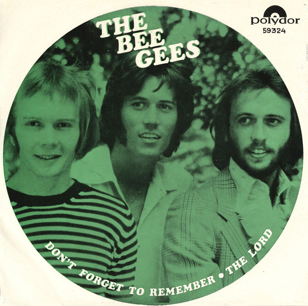 Bee Gees – Don't Forget To Remember / The Lord (1969, Push-Out