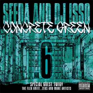Seeda And DJ Isso – Concrete Green 6 (2008, CD) - Discogs