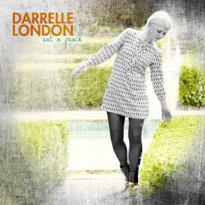 Darrelle London - Eat A Peach album cover