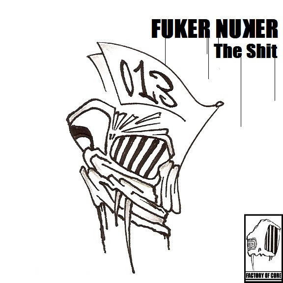 ladda ner album Fuker Nuker - The Shit