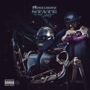 PeeWee Longway - State Of The Art album cover