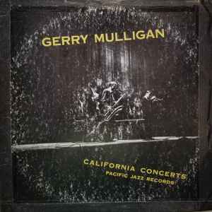 Gerry Mulligan - California Concerts album cover