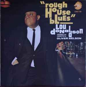 Lou Donaldson - Rough House Blues album cover