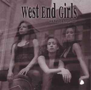 West End Girls – We Belong Together (1994, CD) - Discogs