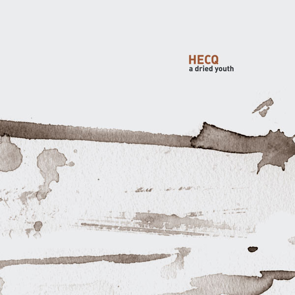 Hecq - A Dried Youth | Releases | Discogs