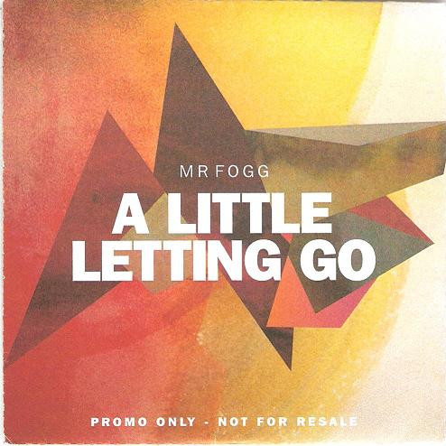 télécharger l'album Mr Fogg - A Little Letting Go