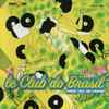 Roberto Conrado - Le Club Do Brasil - Lounge, Chill And Sunshine