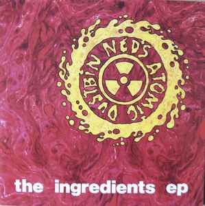 Ned's Atomic Dustbin - The Ingredients EP