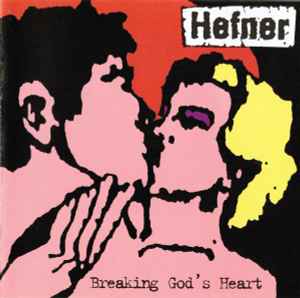 Hefner (2) - Breaking God's Heart