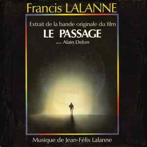 Francis Lalanne - Extrait De La Bande Originale Du Film "Le Passage"