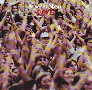 Crosby & Nash - Live