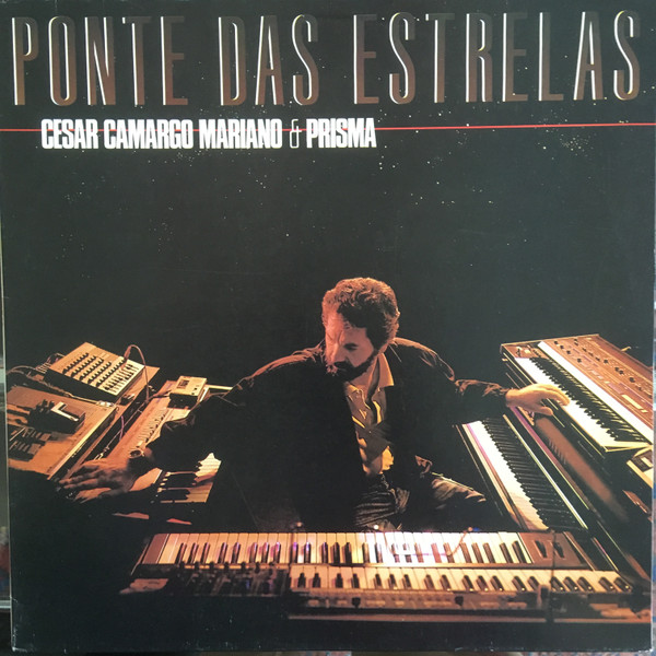 Album herunterladen Download César Camargo Mariano & Prisma - Ponte Das Estrelas album