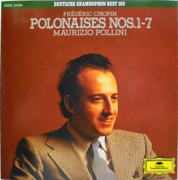 Frédéric Chopin - Maurizio Pollini – Polonaises Nos.1-7