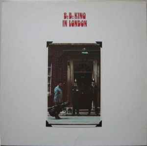 B.B. King – In London (1979, Vinyl) - Discogs